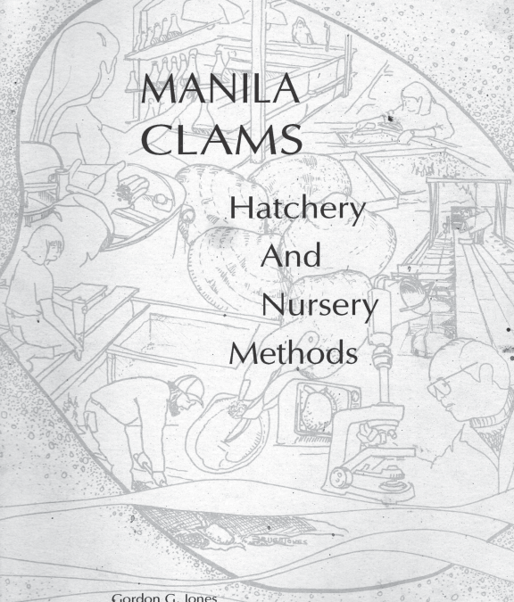 Manila Clams, Hatchery, and Nursery Methods.